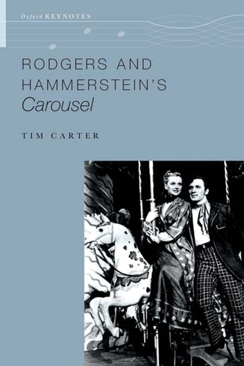 Musical Theater; Theater Criticism; Drama Criticism; Carousel; Liliom; Richard Rodgers; Oscar Hammerstein II
