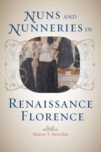 Nuns; Monasticism; Italian Renaissance; Women's History; Convents