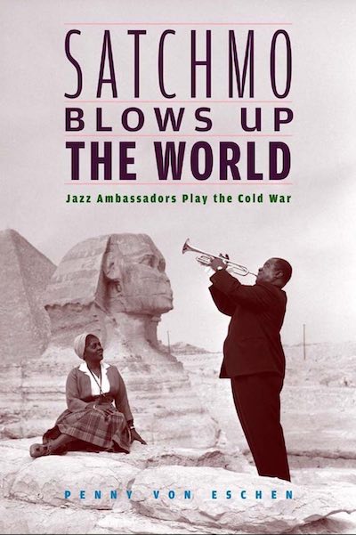 Cold War; Jazz; Jazz Musicians; International Relations; American History